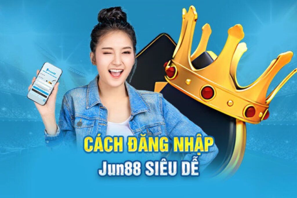 Đăng nhập Jun88 cực kỳ đơn giản