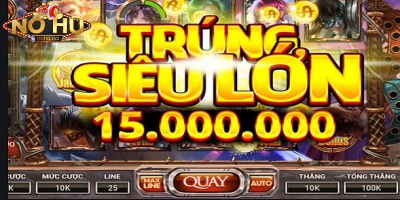 Nổ hũ slot giúp bạn có cơ hội trúng thưởng với số tiền lên đến hàng chục triệu