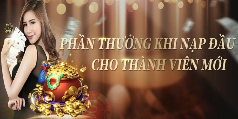 thưởng nạp thành viên mới